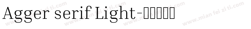 Agger serif Light字体转换